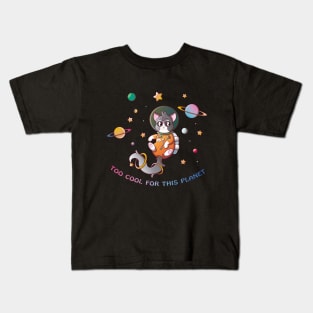 Too Cool For This Planet Kids T-Shirt